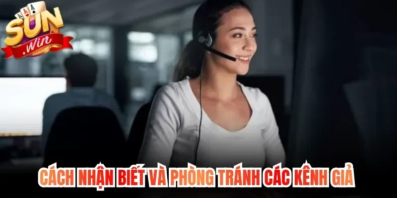 Cách nhận biết và phòng tránh các kênh giả